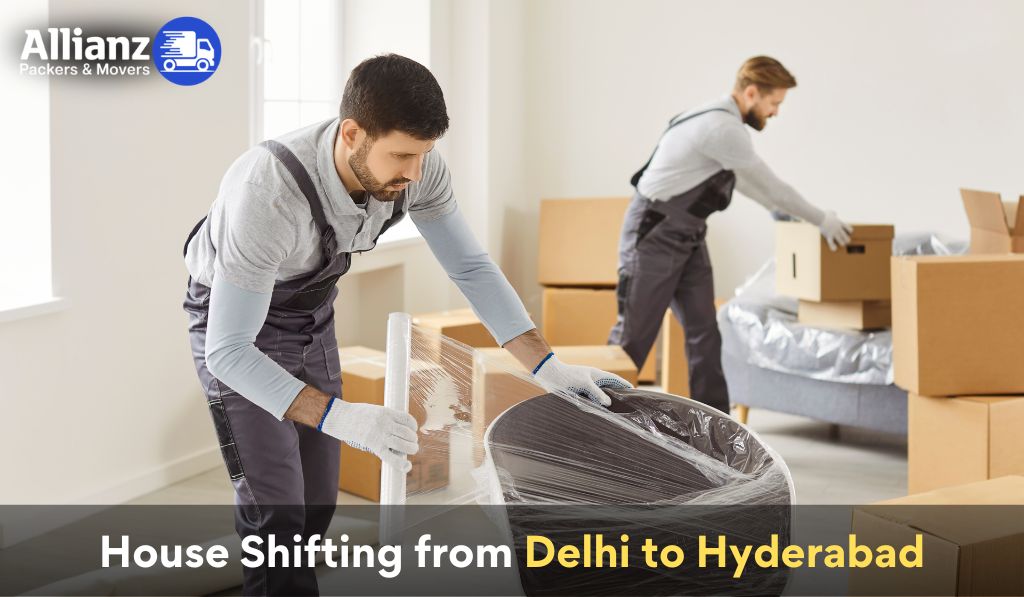 House Shifting from Delhi to Hyderabad in 2026: Everything You Need to Know Before You Move
